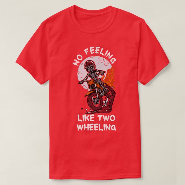 T-shirt Aucun Sentiment De Deux Roues Squelette À Riding D (Design devant)