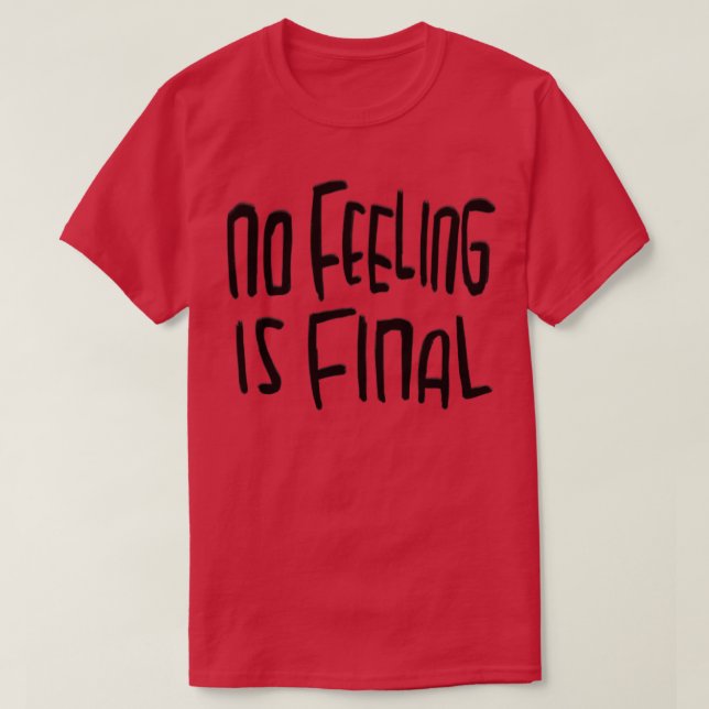 T-shirt Aucun sentiment n'est le devis final Rilke (Design devant)