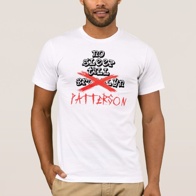 T-shirt Aucun sommeil ne labourent la chemise de Patterson (Devant)