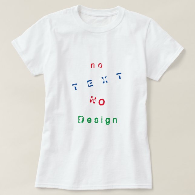 T-shirt Aucun texte Aucun design - Choisissez vos couleurs (Design devant)