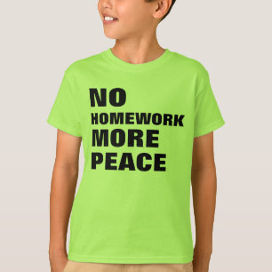 T-shirt Aucun travail plus de paix