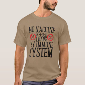 T-shirt Aucun vaccin nécessaire J'ai mon système immunitai