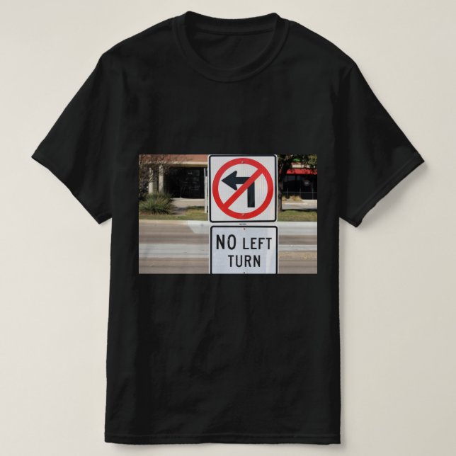 T-shirt Aucun virage gauche (Design devant)