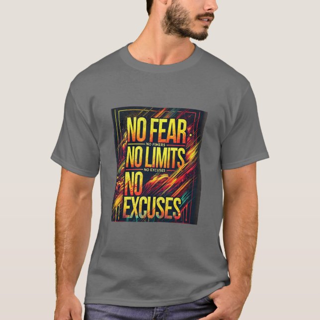 T-shirt Aucune Crainte Aucune Limite Aucun Excuses (Devant)