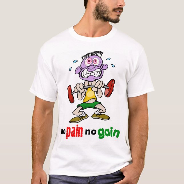 T-shirt Aucune douleur aucun gain (Devant)