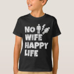 T-shirt Aucune Femme Bonne Vie Femme Mariage Mariage Maria<br><div class="desc">Aucune Femme Bonne Vie Femme Mariage Mariage Mariage Mariage Vie unique</div>