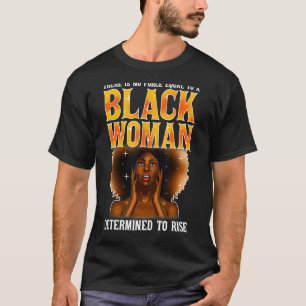 T-shirt Aucune Femme Noire De Force Égale Déterminée À Dev