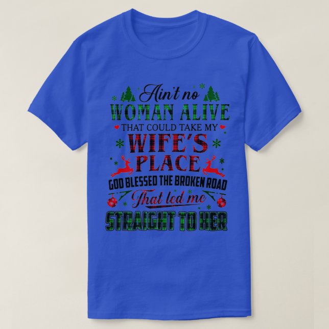 T-shirt Aucune Femme Vivante Qui Pourrait Prendre Ma Femme
