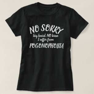T-shirt Aucune grande chemise de slogan de Pogonophobia de