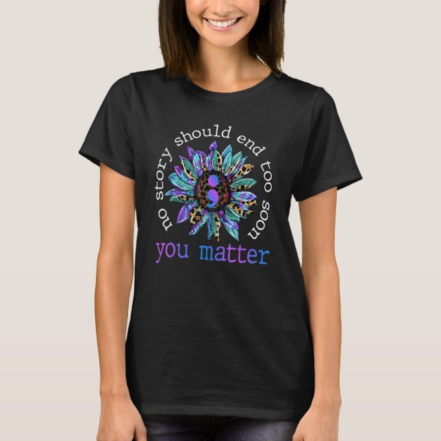 T-shirt Aucune Histoire Ne Devrait S'Arrêter Trop Tôt Sur  (Devant)