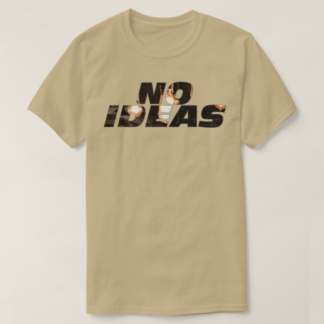 T-SHIRT AUCUNE IDÉE (Design devant)