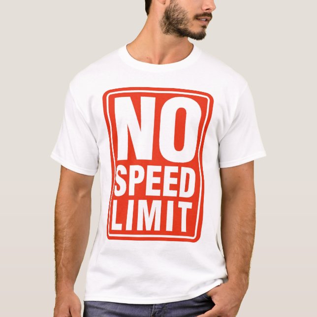 T-shirt Aucune limitation de vitesse (10) (Devant)