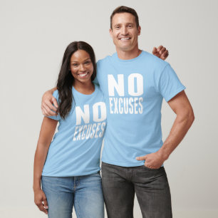 T-shirt Aucune motivation d'individu d'excuses