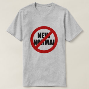 T-shirt Aucune nouvelle normale