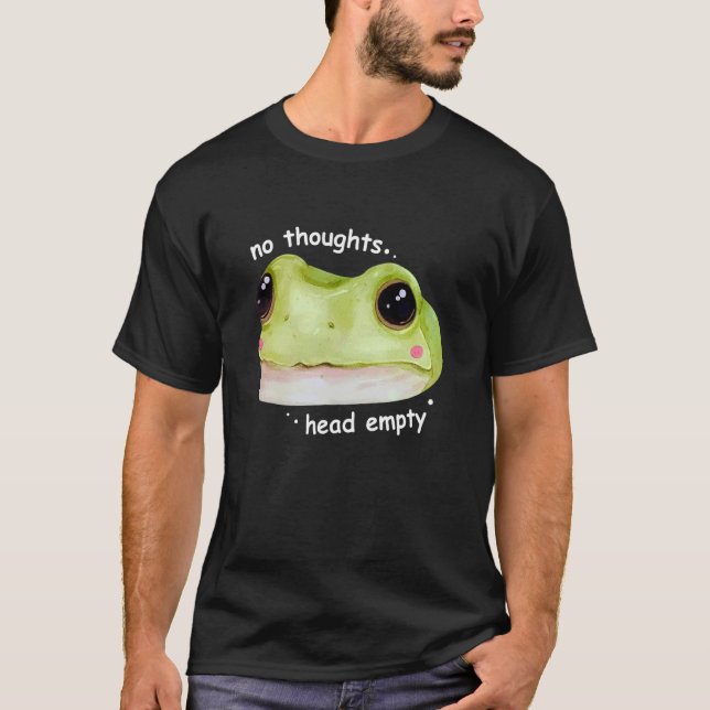 T-shirt Aucune Pensée Tête Vide (Devant)