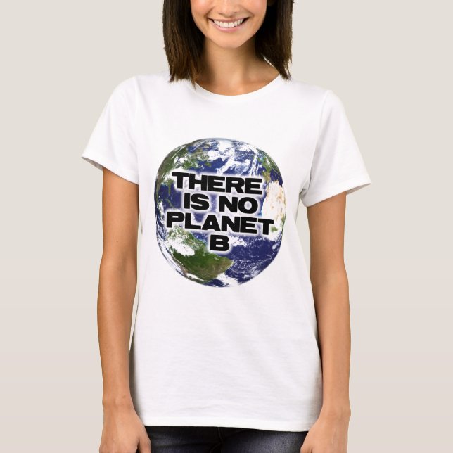 T-shirt Aucune planète B (Devant)