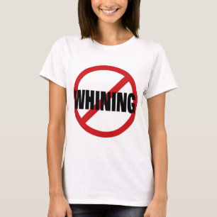 T-shirt Aucune pleurnicherie