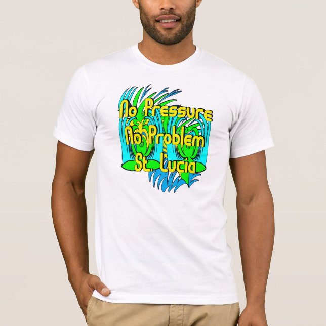 T-shirt Aucune pression aucun problème St Lucia (Devant)