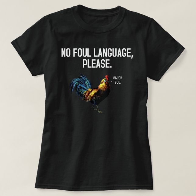 T-shirt Aucune volaille de langage grossier (Design devant)
