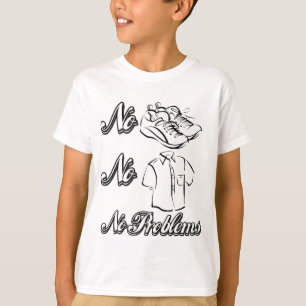 T-shirt Aucunes chaussures, aucunes chemises, aucuns