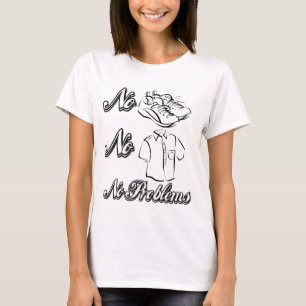 T-shirt Aucunes chaussures, aucunes chemises, aucuns