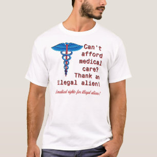 T-shirt Aucunes droites Médicales pour des Illegals