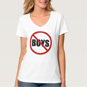 T-shirt Aucuns garçons permis le tee - shirt des femmes d
