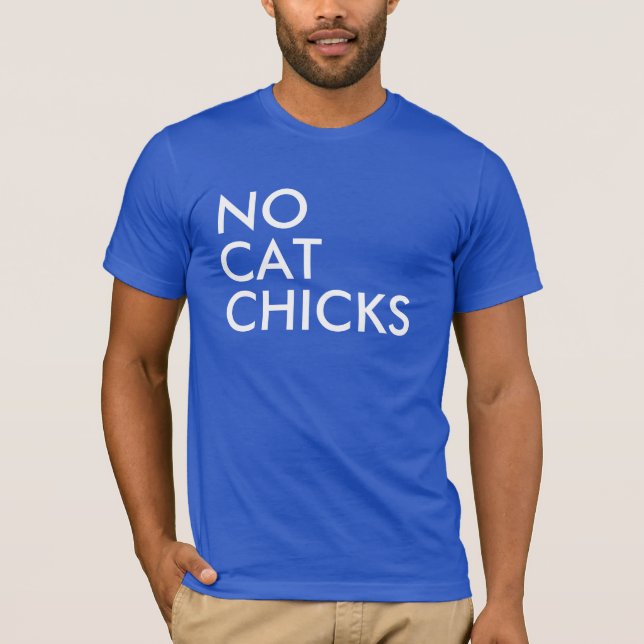 T-SHIRT AUCUNS POUSSINS DE CAT ! (Devant)