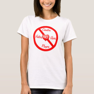 T-shirt Aucuns tricheurs, haineux, joueurs d'utilisateurs