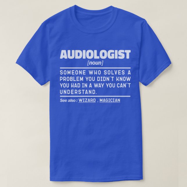 T-shirt Audiologiste Noun Définition Audiologie Citation a (Design devant)