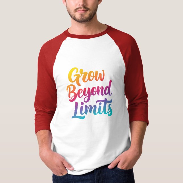 T-shirt Augmenter au-delà des limites - Citer le style Uni (Devant)