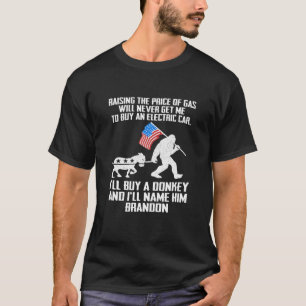 T-shirt Augmenter Le Prix De L'Essence Ne Me Fera Jamais A