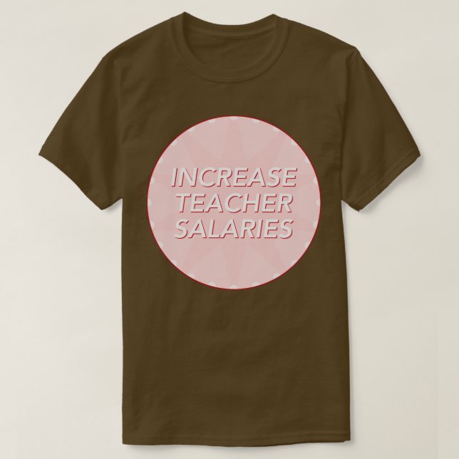 T-shirt Augmenter Le Salaire Des Enseignants Salaire Salai (Design devant)