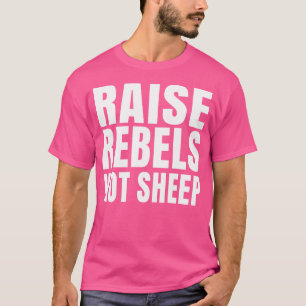 T-shirt Augmenter Rebels pas Sheep Motivationnel