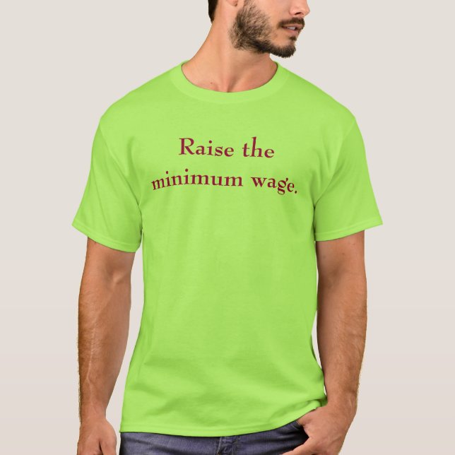 T-shirt Augmentez le salaire minimum (Devant)