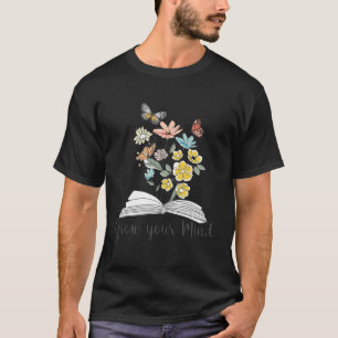 T-shirt Augmentez votre esprit Livre Fleur sauvage Lecture