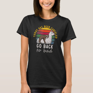 T-shirt Aujourd'Hui A Été Annulé Retour Sloth Et Llama Vi