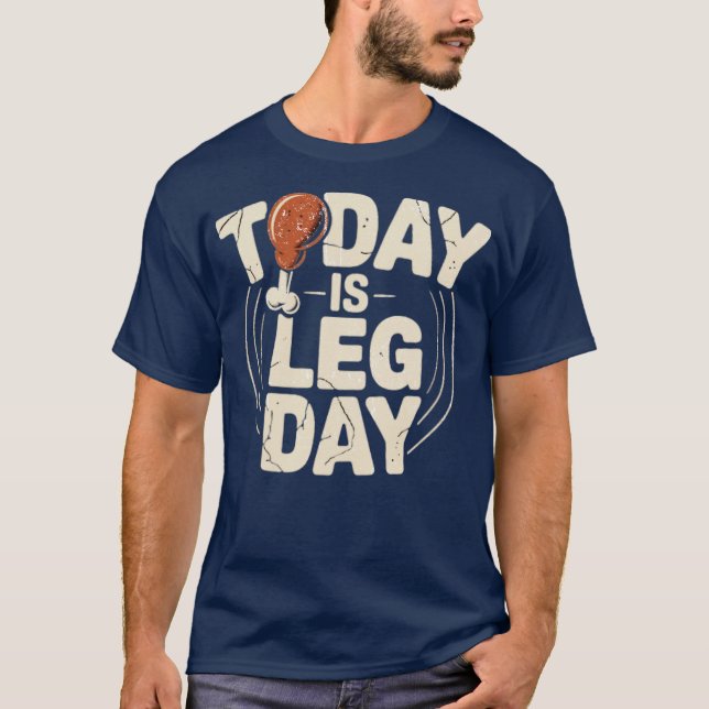 T-shirt Aujourd'hui est Jour des Jambes (2) (Devant)