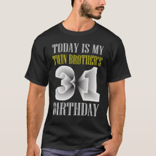 T-shirt Aujourd'hui est la 31e fête d'anniversaire de My T