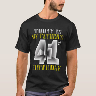 T-shirt Aujourd'Hui Est La 41E Fête D'Anniversaire De Mon