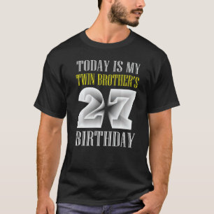 T-shirt Aujourd'hui est la fête du 27e anniversaire de My
