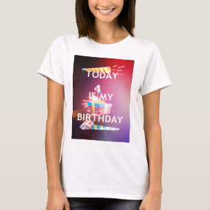 T-shirt Aujourd'hui est mon art d'anniversaire