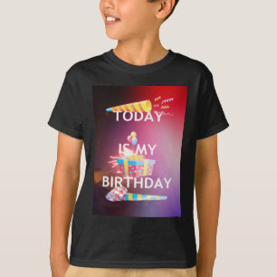 T-shirt Aujourd'hui est mon art d'anniversaire