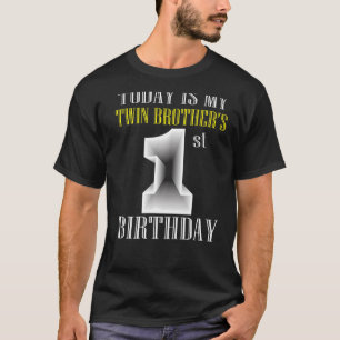 T-shirt Aujourd'hui est mon frère jumeau 1er anniversaire 
