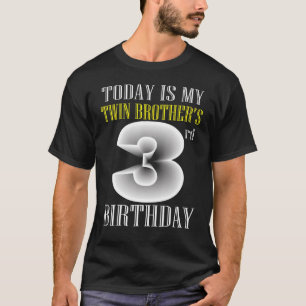 T-shirt Aujourd'hui est mon frère jumeau 3e anniversaire f
