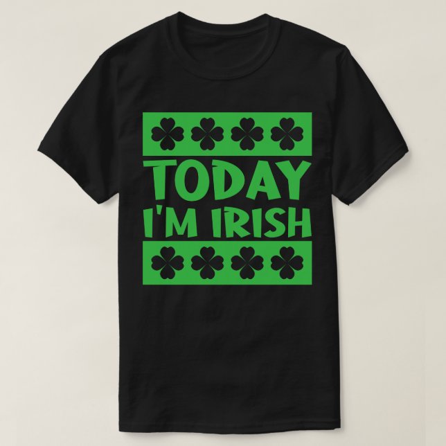 T-shirt Aujourd'Hui Im Irish 2 (Design devant)