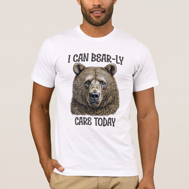 T-shirt Aujourd'Hui, Je Peux M'Occuper De L'Ours | Jeu d'o (Devant)