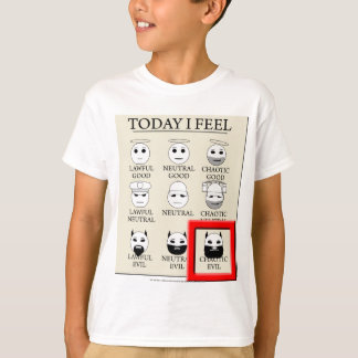 T-shirt Aujourd'hui je sens le mal chaotique