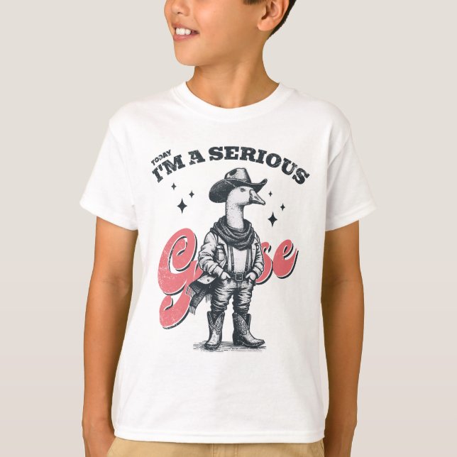T-shirt Aujourd'hui, je suis un sérieusement Goose Cowboy (Devant)
