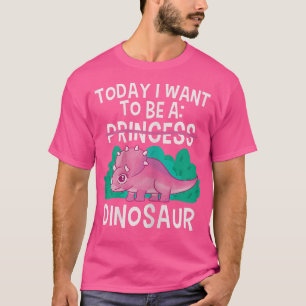 T-shirt Aujourd'Hui Je Veux Être Un Dinosaure Mignonne Pri